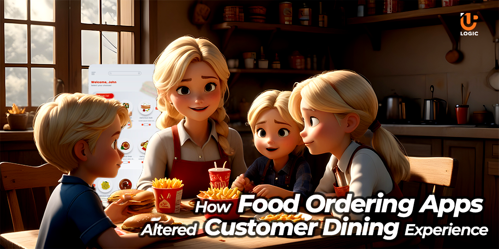 How Food Ordering Apps Altered Customer Dining Experience