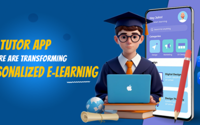 How Tutor Apps Feature Are Transforming Personalized eLearning